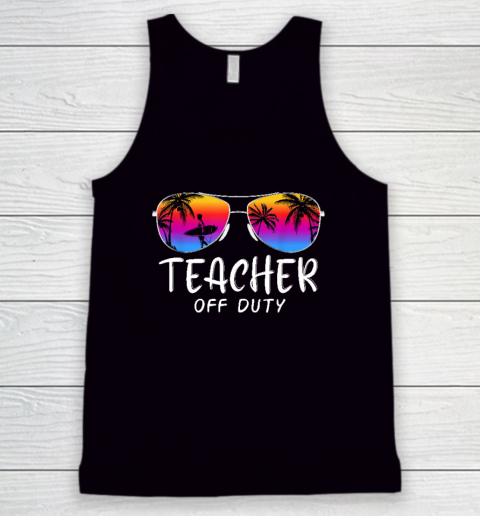 Teacher Off Duty Hello Summer Rainbow Sunglasses Teacher Tank Top