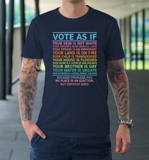 Vote As If Your Skin Is Not White Human's Rights T-Shirt 10
