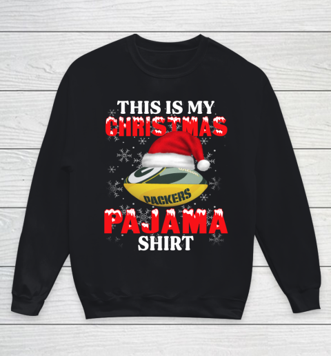 Green Bay Packers This Is My Christmas Pajama Shirt NFL Youth Sweatshirt
