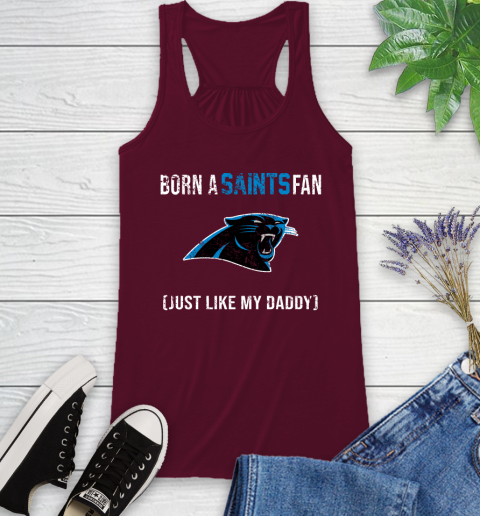 NFL Carolina Panthers Football Loyal Fan Just Like My Daddy Shirt Racerback Tank 2