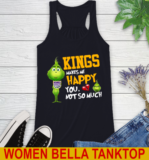 NBA Sacramento Kings Makes Me Happy You Not So Much Grinch Basketball Sports Racerback Tank 8