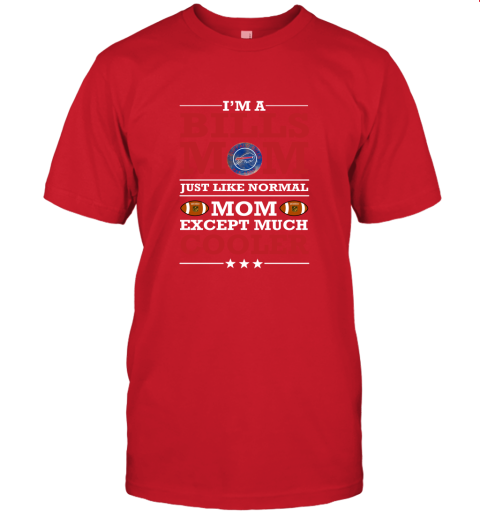 lnv5 im a bills mom just like normal mom except cooler nfl jersey t shirt 60 front red