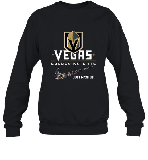NHL Team Vegas Golden Knights x Nike Just Hate Us Hockey Sweatshirt