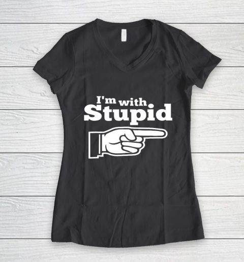 I m With Stupid Shirt Funny Women's V-Neck T-Shirt 6