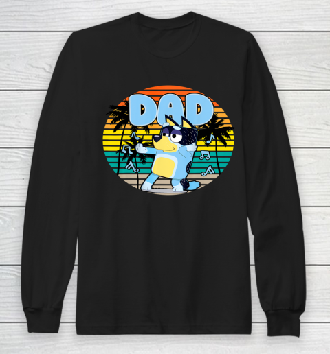 Fathers Blueys Dad Love Gifts Long Sleeve T-Shirt