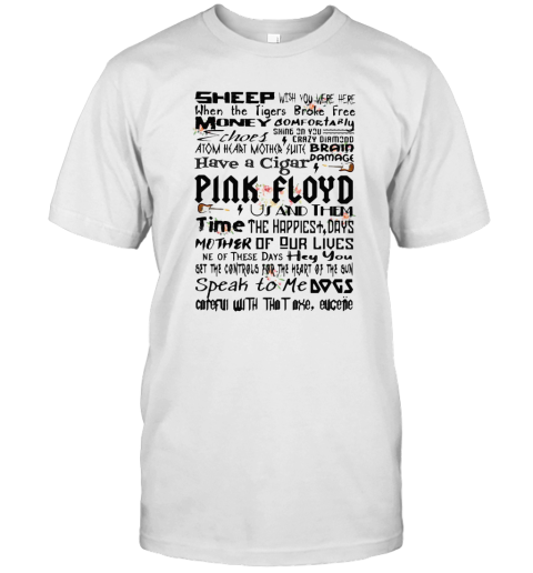 Sheep When The Tigers Broke Free Money Somefortarly Pink Floyd Band Flowers T-Shirt