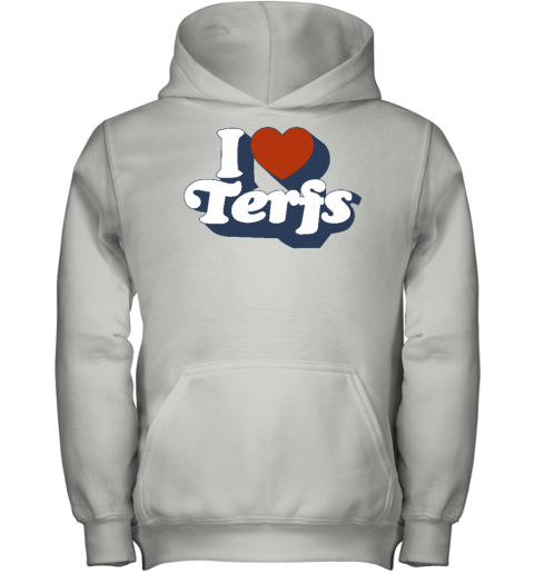 I Love Terfs Youth Hoodie