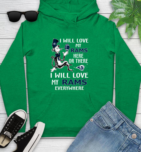 NFL Football Los Angeles Rams I Will Love My Rams Everywhere Dr Seuss Shirt Youth Hoodie 7