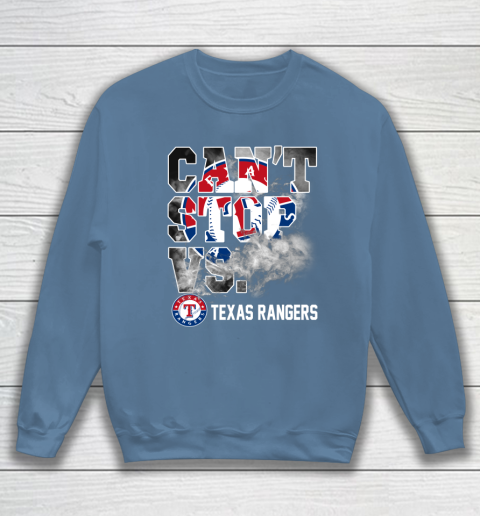 MLB Texas Rangers Baseball Can't Stop Vs Rangers Sweatshirt 6