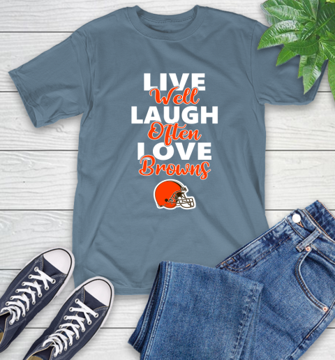 NFL Football Cleveland Browns Live Well Laugh Often Love Shirt T-Shirt 9