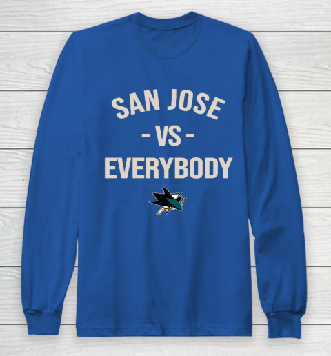 San Jose Sharks Vs Everybody Long Sleeve T-Shirt 6