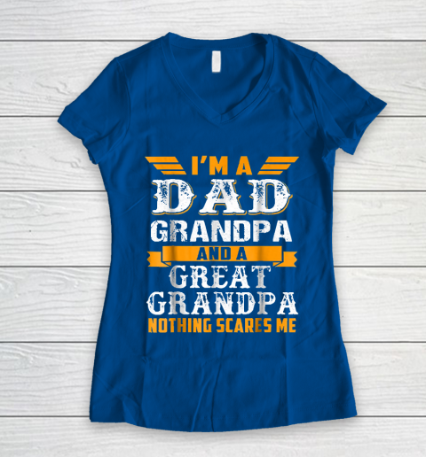 Grandpa Funny Gift Apparel  Im a Dad Grandpa and a Great Grandpa Grandfather Women's V-Neck T-Shirt 7