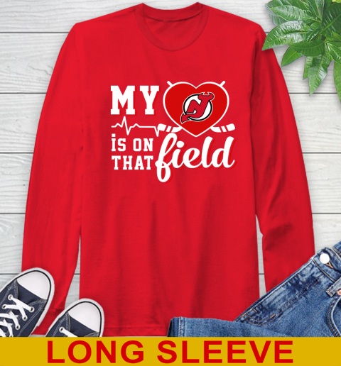 NHL My Heart Is On That Field Hockey Sports New Jersey Devils Long Sleeve T-Shirt 12