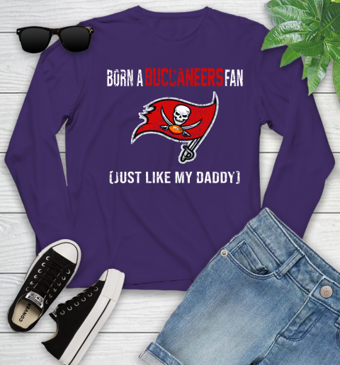 NFL Tampa Bay Buccaneers Football Loyal Fan Just Like My Daddy Shirt Youth Long Sleeve 4