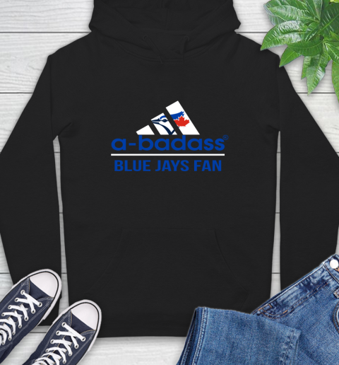 MLB A Badass Toronto Blue Jays Fan Adidas Baseball Sports Hoodie