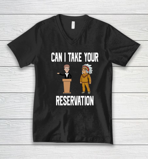 Can I Take Your Reservation V-Neck T-Shirt