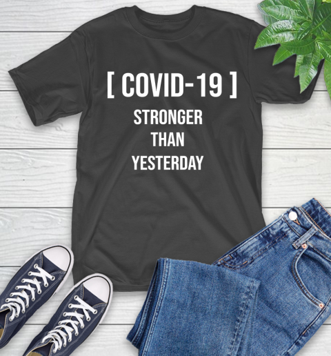 Nurse Shirt Virus Stronger Than Yesterday T Shirt T-Shirt