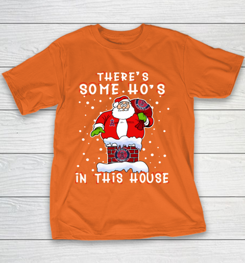 Los Angeles Angels Christmas There Is Some Hos In This House Santa Stuck In The Chimney MLB Youth T-Shirt 4