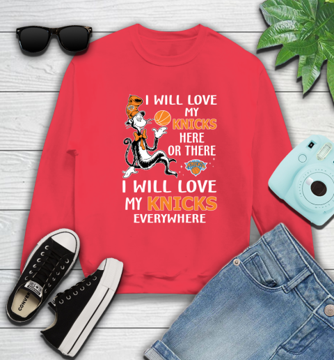 NBA Basketball New York Knicks I Will Love My Knicks Everywhere Dr Seuss Shirt Sweatshirt 11