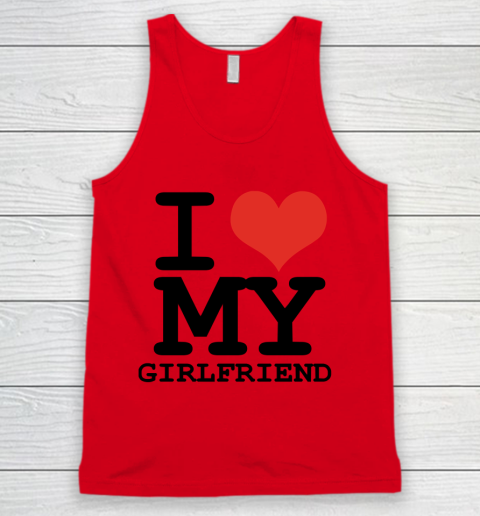 I Heart My Girlfriend  I Love My Girlfriend Shirt Tank Top 3