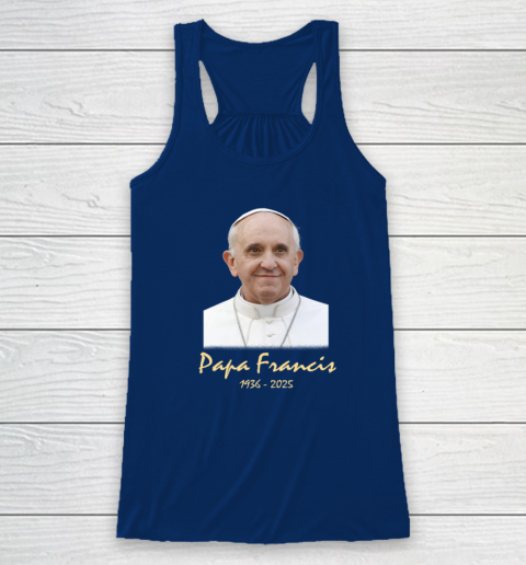 Rip Papa Pope Francis 2036  2025 Racerback Tank 4
