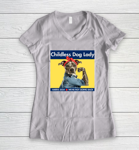 Childless Dog Lady Is Voting Kamala Election Usa 2024 Women's V-Neck T-Shirt