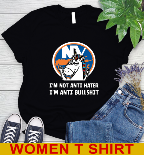 New York Islanders NHL Hockey Unicorn I'm Not Anti Hater I'm Anti Bullshit Women's T-Shirt 2