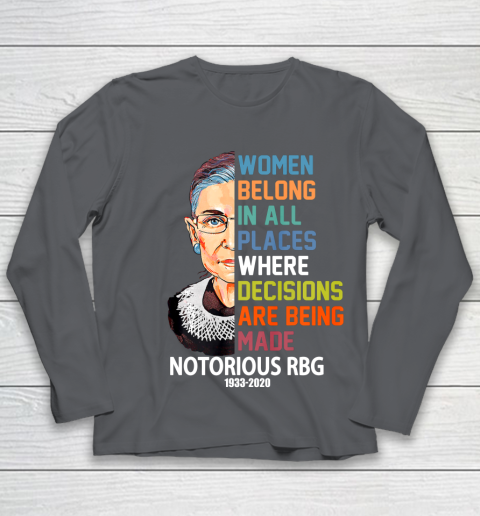 Notorious RBG 1933  2020 Women Belong In All Places Ruth Bader Ginsburg Youth Long Sleeve 6