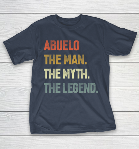 Grandpa Funny Gift Apparel  Abuelo The Man The Myth The Legend Grandpa T-Shirt 13