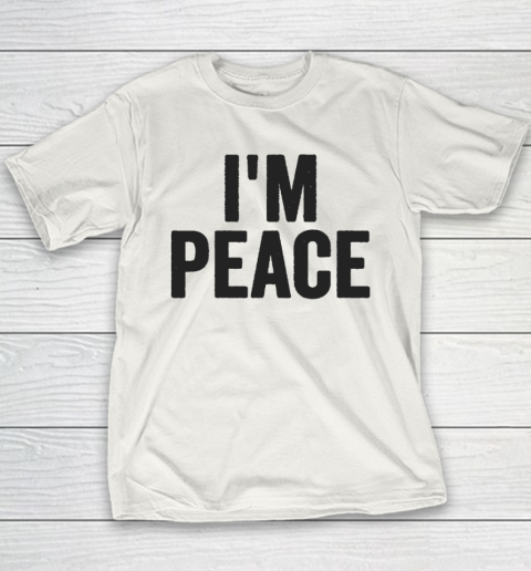 I'M PEACE  I COME IN PEACE Funny Couple's Matching Youth T-Shirt