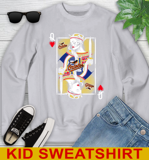 MLB Baseball Baltimore Orioles The Queen Of Hearts Card Shirt Youth Sweatshirt 3