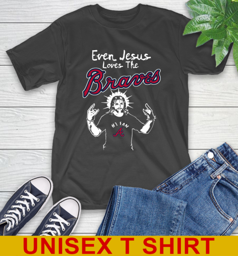 Atlanta Braves MLB Baseball Even Jesus Loves The Braves Shirt T