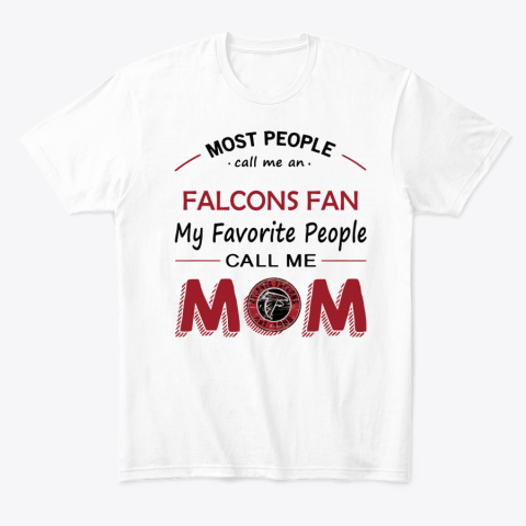 ntvd people call me falcons fan fanmom classic t shirt 2 front white