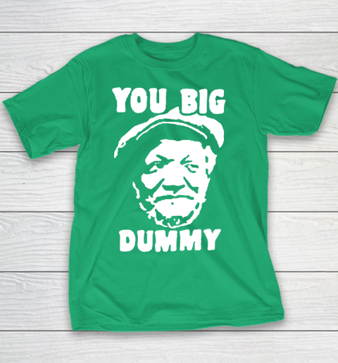 Fred Sanford T Shirt You Big Dummy Shirt Sanford and son Youth T-Shirt 3