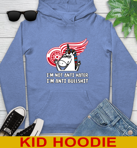 Detroit Red Wings NHL Hockey Unicorn I'm Not Anti Hater I'm Anti Bullshit Youth Hoodie 12