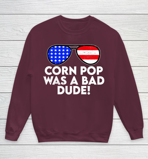 Corn Pop Was A Bad Dude  Joe Biden Parody Youth Sweatshirt 4