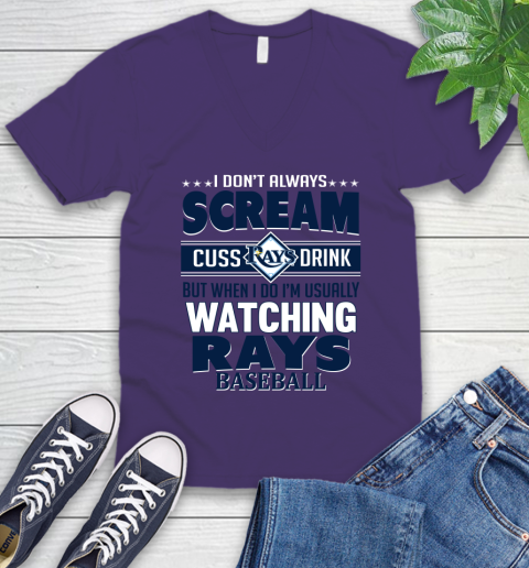 Tampa Bay Rays MLB I Scream Cuss Drink When I'm Watching My Team V-Neck T-Shirt 9