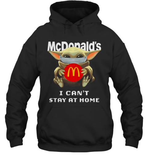 Baby Yoda Face Mask Hug Mcdonald'S I Can'T Stay At Home Hoodie