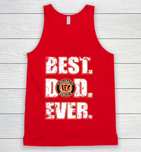 NFL Cincinnati Bengals Football Best Dad Ever Family Shirt Tank Top 5