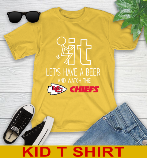 Kansas City Chiefs Football NFL Let's Have A Beer And Watch Your Team Sports Youth T-Shirt 9