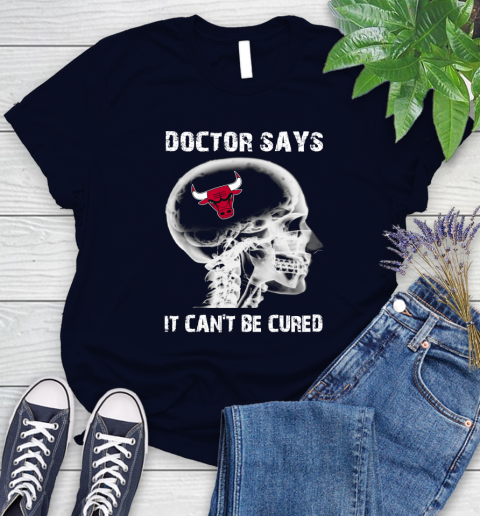 NBA Chicago Bulls Basketball Skull It Can't Be Cured Shirt Women's T-Shirt 2