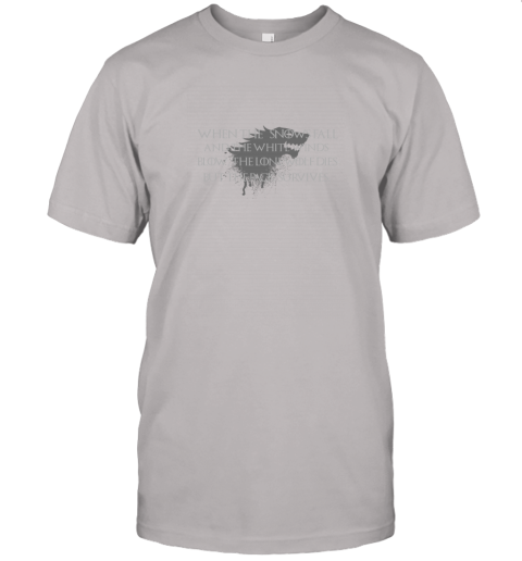 When The Snows Fall And The White Winds Blow Unisex Jersey Tee