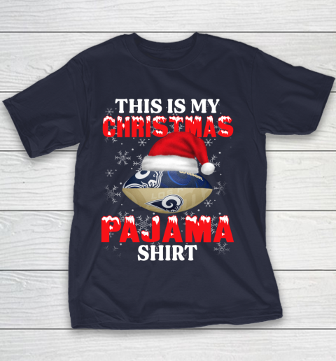 Los Angeles Rams This Is My Christmas Pajama Shirt NFL Youth T-Shirt 2