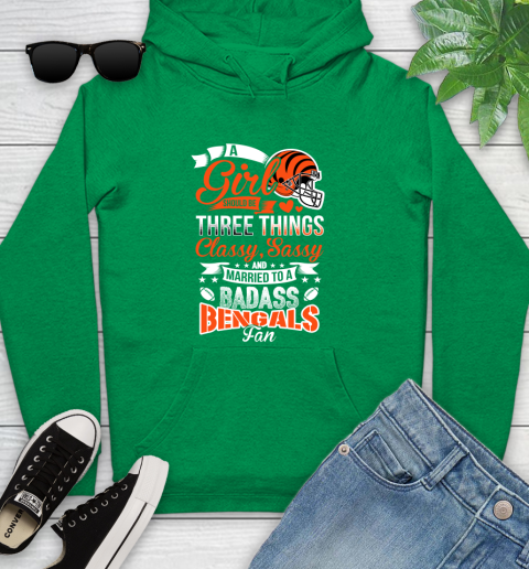 Cincinnati Bengals NFL Football A Girl Should Be Three Things Classy Sassy And A Be Badass Fan Youth Hoodie 9