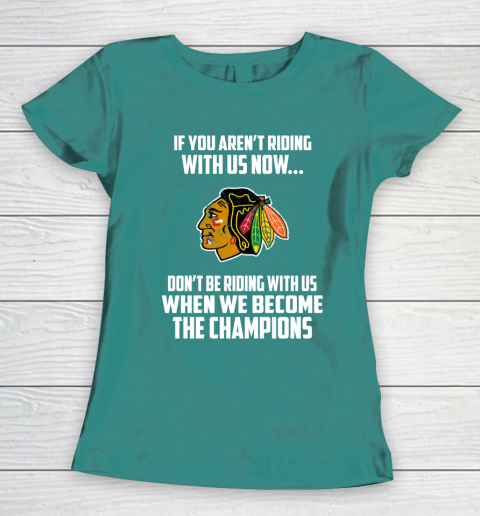 NHL Chicago Blackhawks Hockey We Become The Champions Women's T-Shirt 10