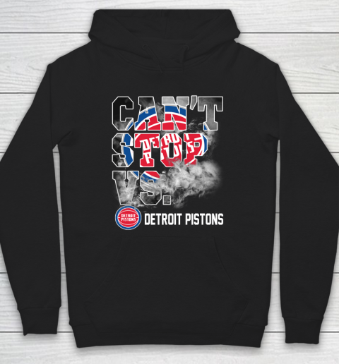 NBA Detroit Pistons Basketball Can't Stop Vs Hoodie