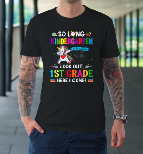 So Long Kindergarten 1st Grade Here I Come T-Shirt