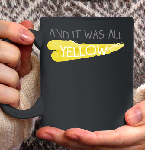 Coldplay Shirt It was all yellow Fitted Scoop Ceramic Mug 11oz