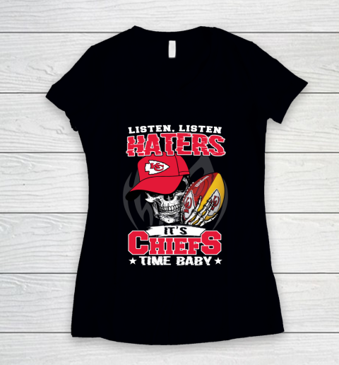 Listen Haters It is CHIEFS Time Baby NFL Women's V-Neck T-Shirt