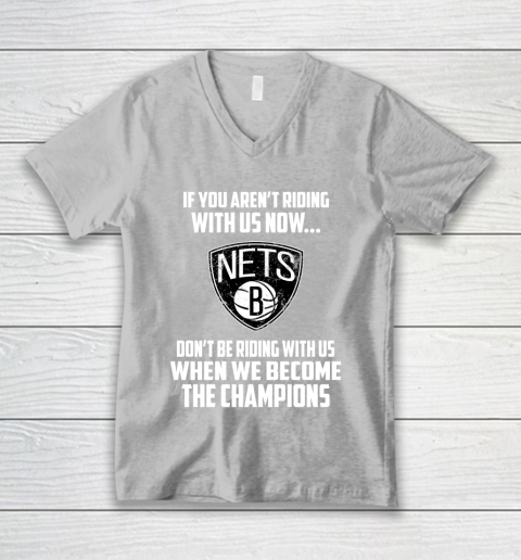 NBA Brooklyn Nets Basketball We Become The Champions V-Neck T-Shirt 3